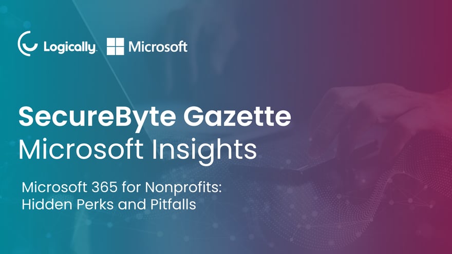 Microsoft 365 for Nonprofits Hidden Perks and Pitfalls