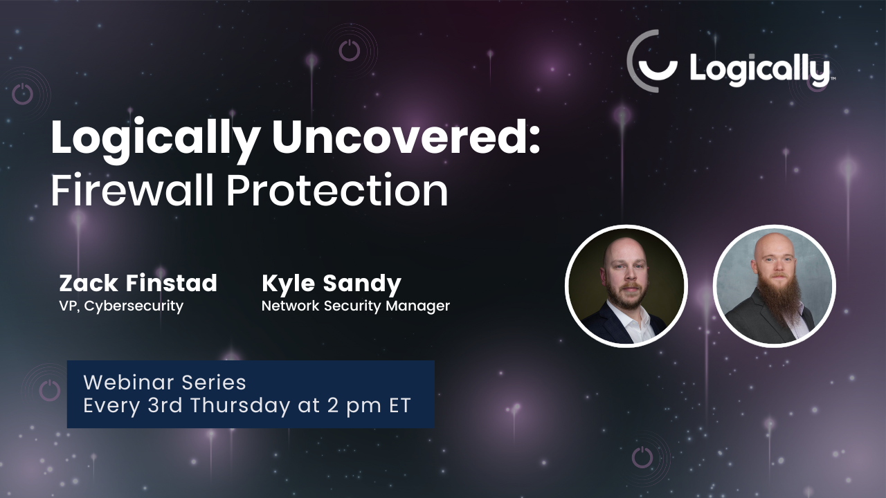 logically uncovered webinar firewall protection